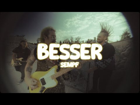 Sempf - Besser (Official Video)