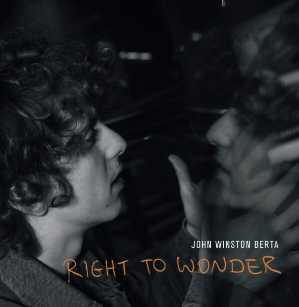John Winston Berta – Right to Wonder - Cover-Front