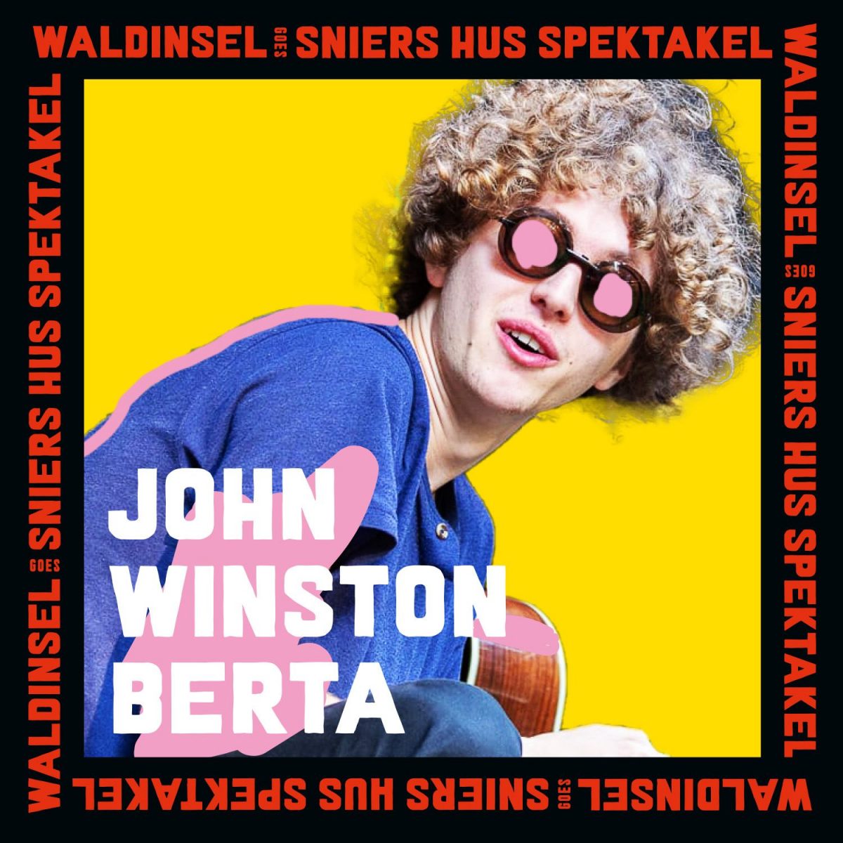 Waldinsel goes Sniers Hus Spektakel Vol. 2  John Winston Berta 