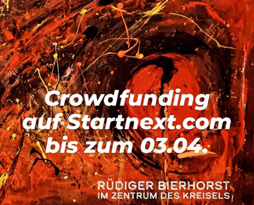 Crowdfunding - Rüdiger Bierhorst Werdet Teil von unserem Projekt