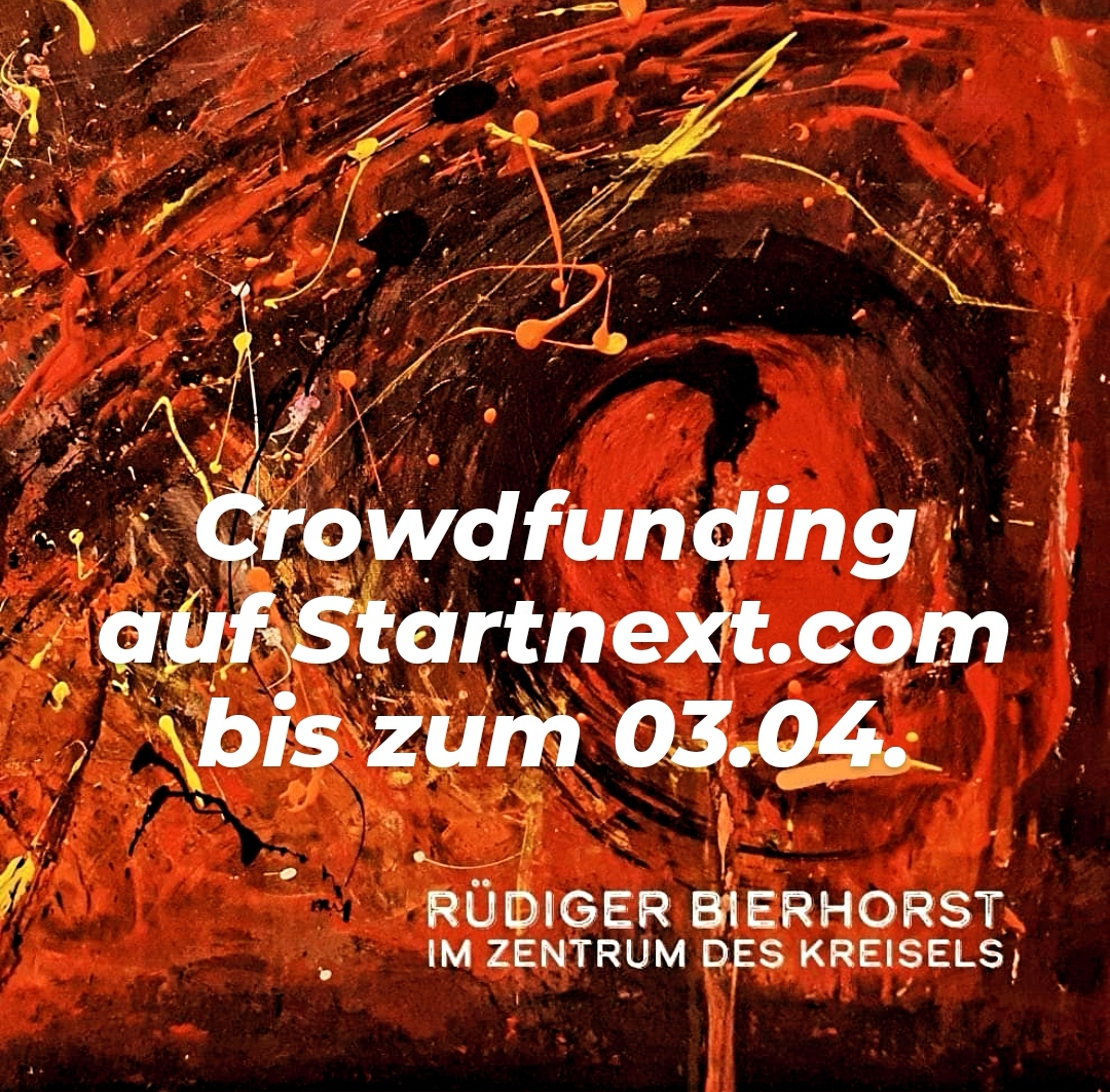 Crowdfunding - Rüdiger Bierhorst Werdet Teil von unserem Projekt