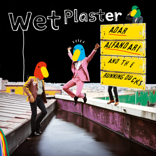 PRE-ORDER - Adar Alfandari & The Running Ducks -  Wet Plaster (Vinyl Single)