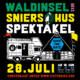 Waldinsel goes Sniers Hus Spektakel Vol. 1